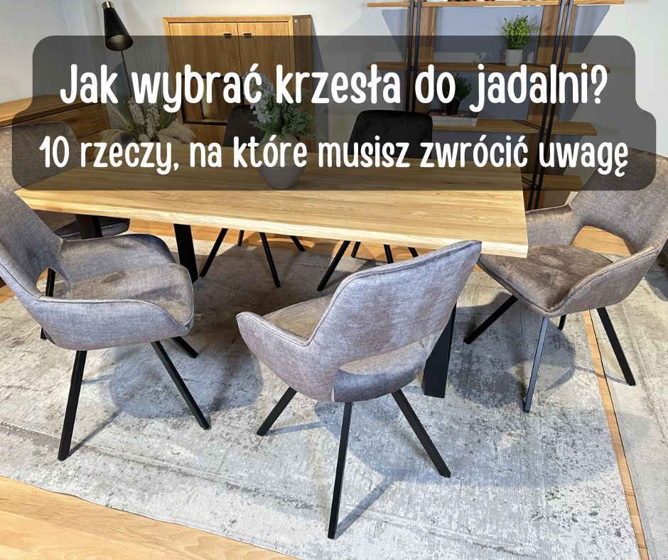 jak wybra krzesa do jadalni